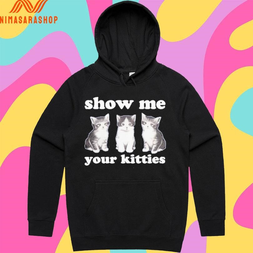 Autumn Sharp Show Me Your Kitties Shirts