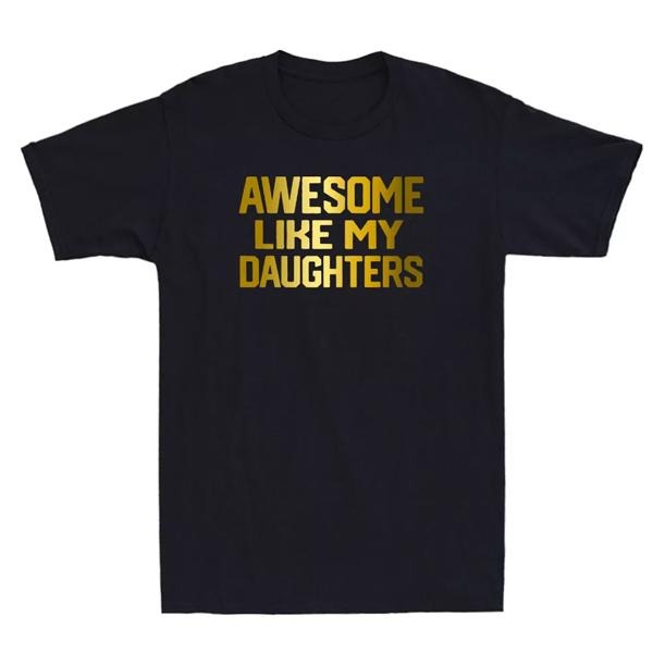 Awesome Like My Daughter Funny Family Father's Day Gifts Vintage Men's T-Shirt, Graphic tee, Fashion Cotton, Streetwear,...