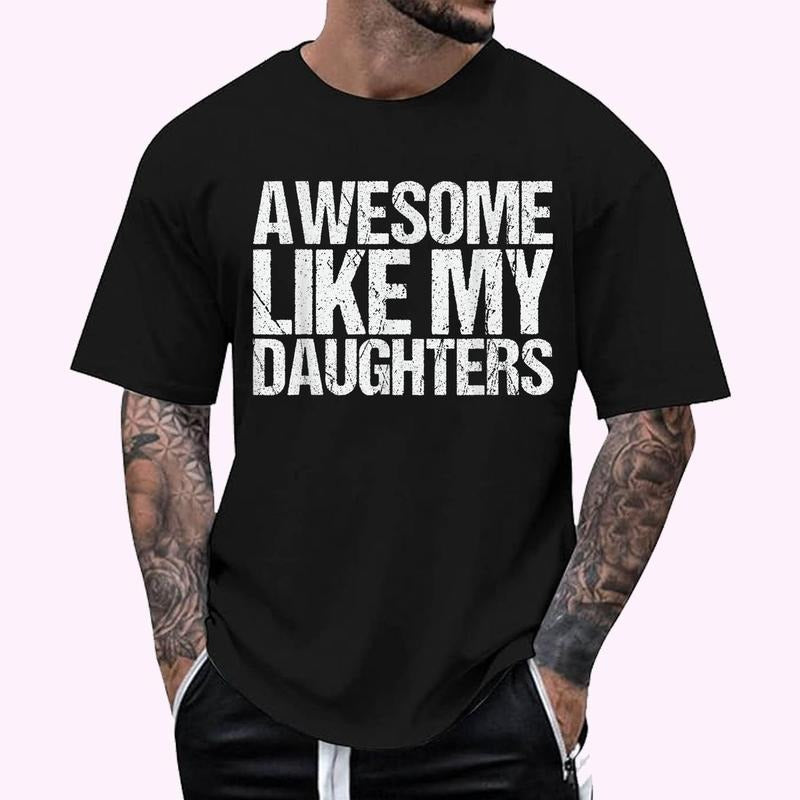 Awesome Like My DaughterS Men Funny Fathers Day Dad Retro T-Shirt | Unisex Cotton Tee, Top Menswear Hoodie Sweatshirt