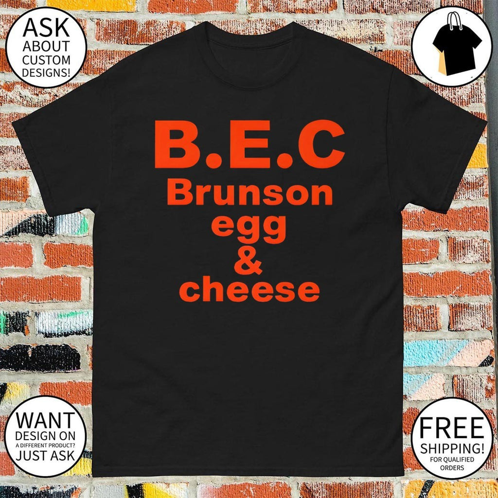 BEC Brunson egg and cheese Jalen Brunson Knicks shirt