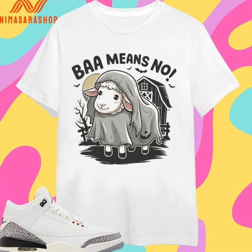 Baa Means No Cute Sheep In A Ghost Costume Shirts