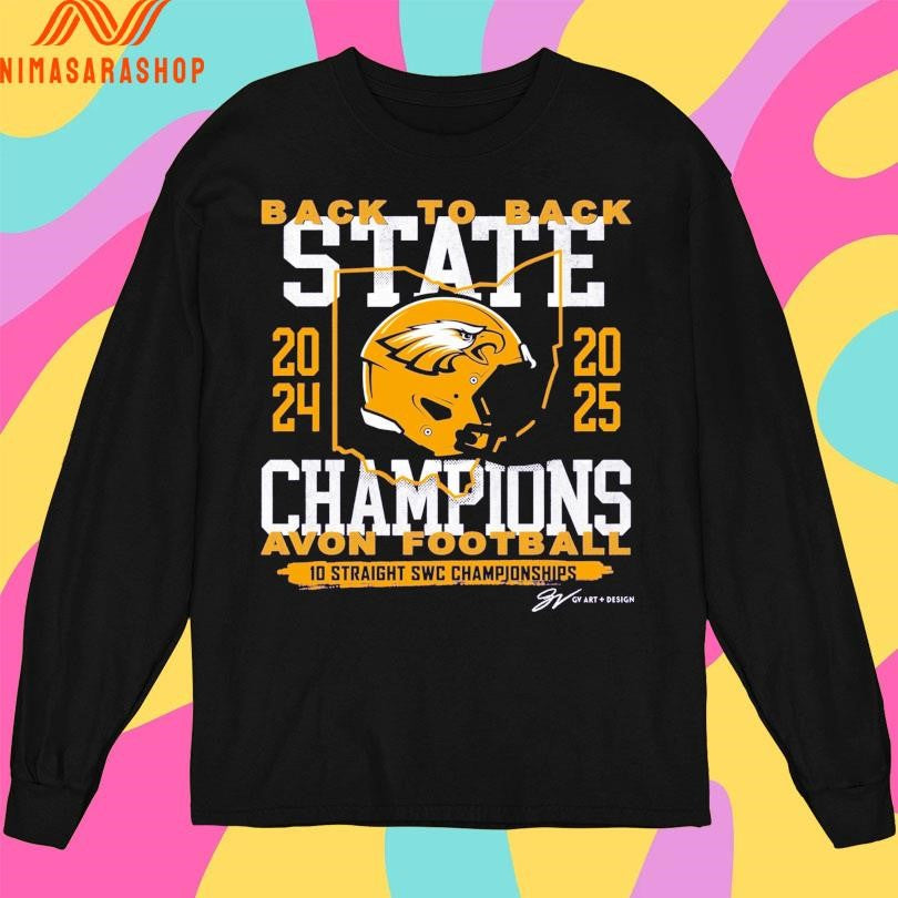 Back To Back State Champions Avon Football 10 Straight Swc Championships 2024-2025 Shirts