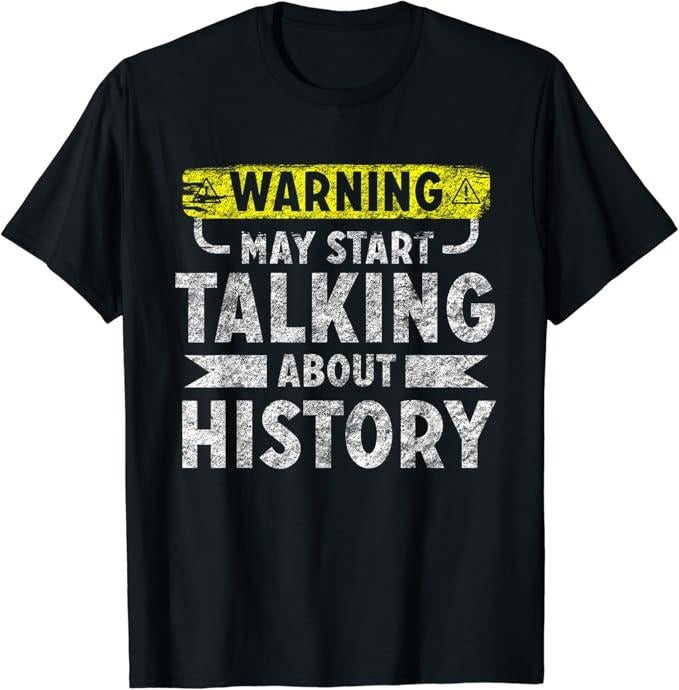 Back School Shirts Funny History Shirts I Love History Cotton Casual Classic Shirt Hoodie Sweatshirt