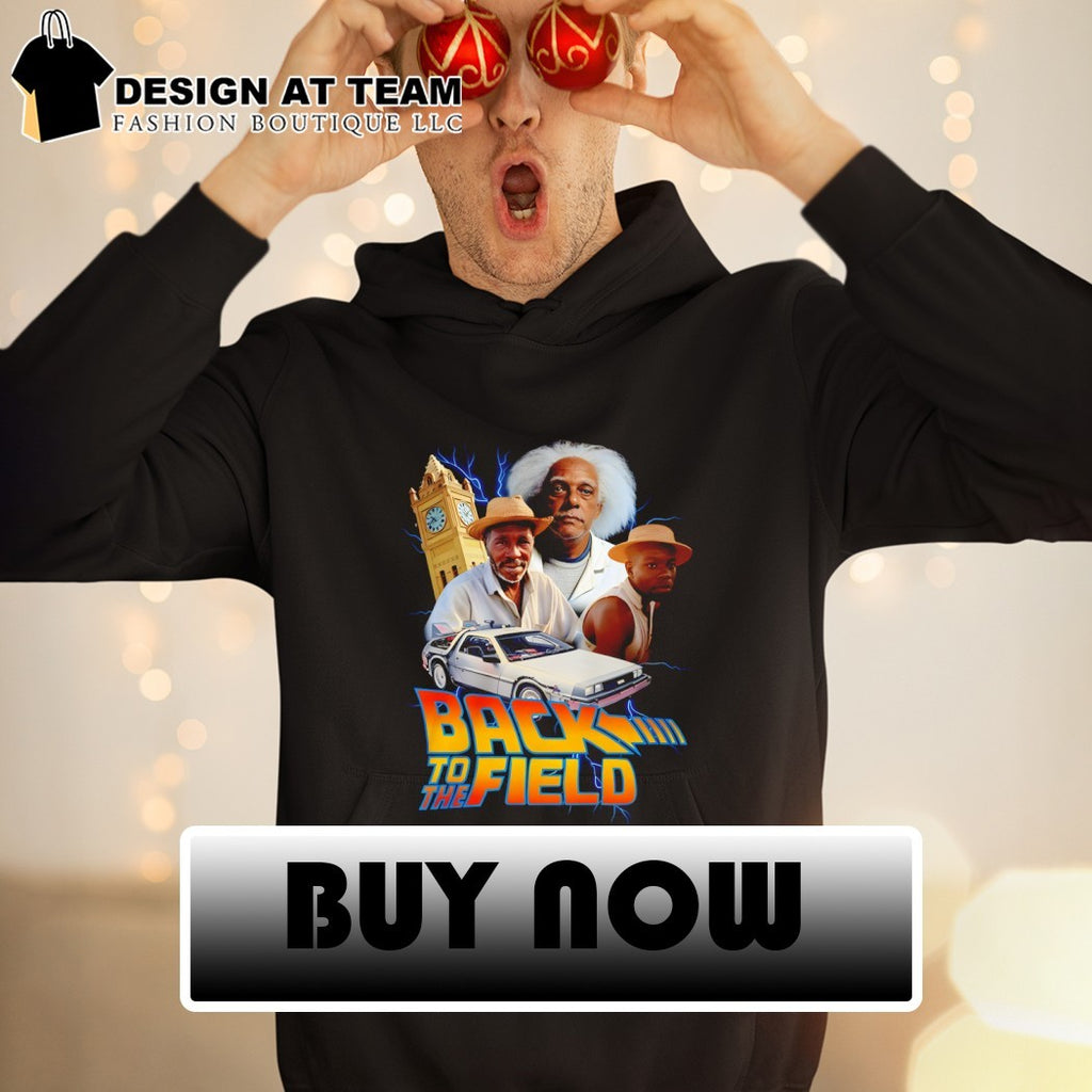 Back To The Field Back to the Future parody shirt