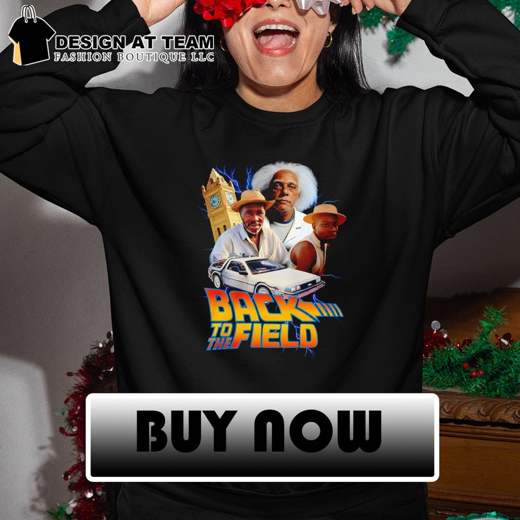 Back To The Field Back to the Future parody shirt