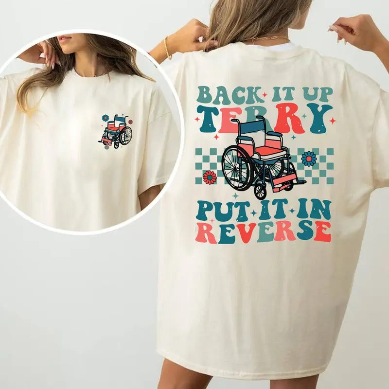 Back it up Terry 4th of July  (ver 2) 2 Sides Sweatshirt, Hoodie, T-Shirt Unisex | PrintMintTees.com