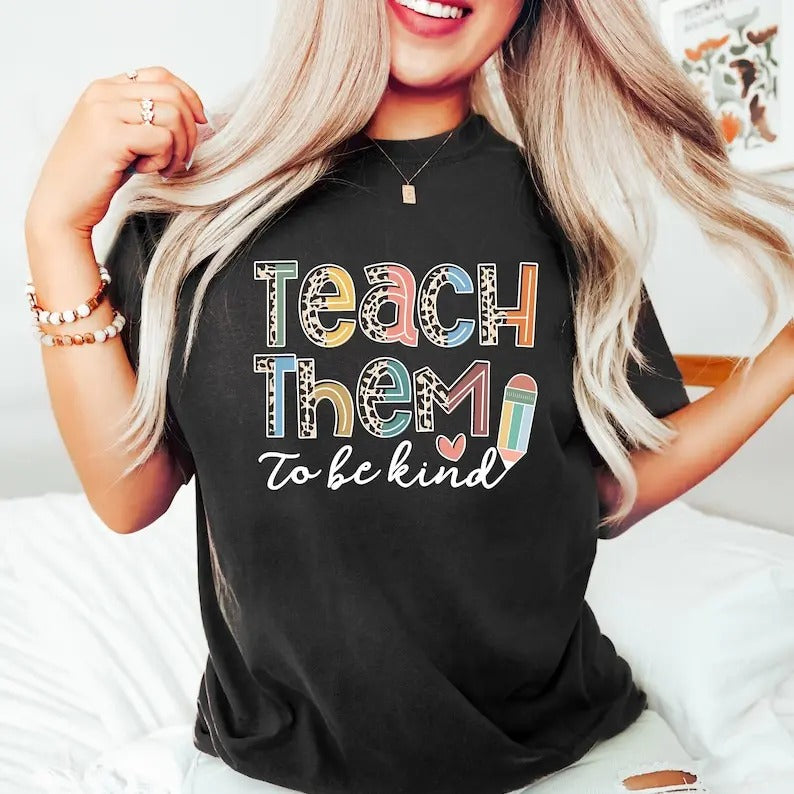 Back to School Shirt, Teacher Shirt, Teacher Gift, Back To School Gift, Teacher Tshirt, Teacher Appreciation, Teach Them...