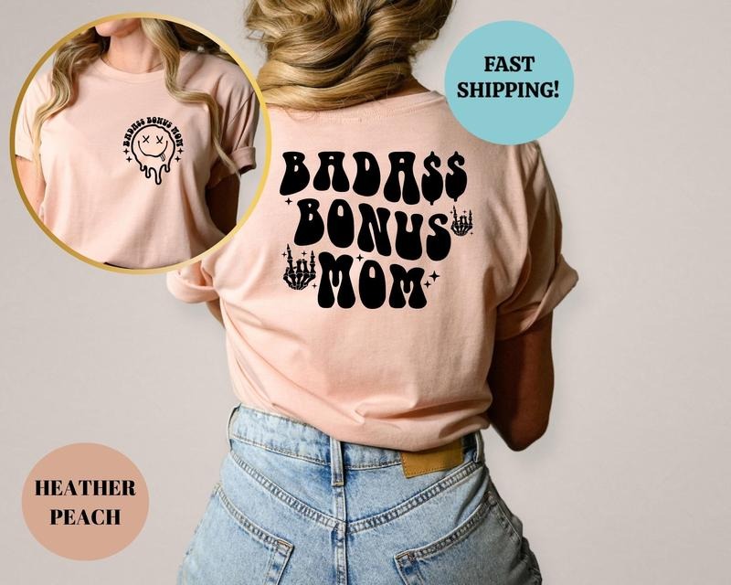 Badass Bonus Mom Shirt Groovy Bonus Mom T-shirt Badass Bonus Mom Tee Mothers Day Shirt Gift Trending Mom Shirt Badass...