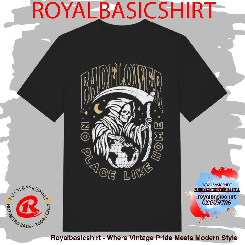 Badflower No Place Like Home Reaper Shirt