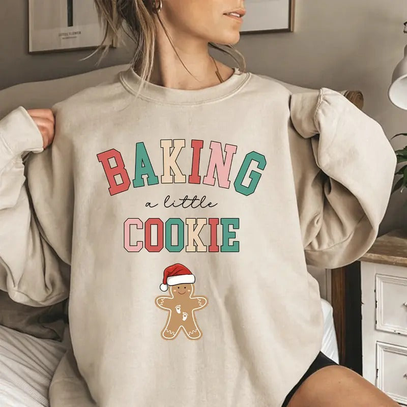 Baking a Little Cookie Pregnancy Announcement Sweatshirt - Cozy Holiday Maternity Wear Shirt Hoodie | PrintMintTees.com