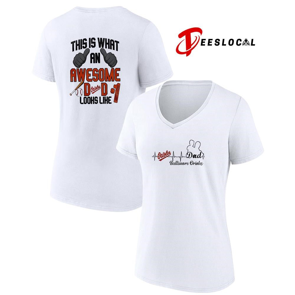 Baltimore Orioles Father Day this is what an awesome dad looks like shirt