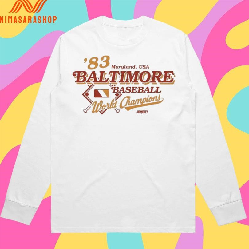 Baltimore Orioles Maryland USA ’83 Baltimore Baseball World Champions Shirts
