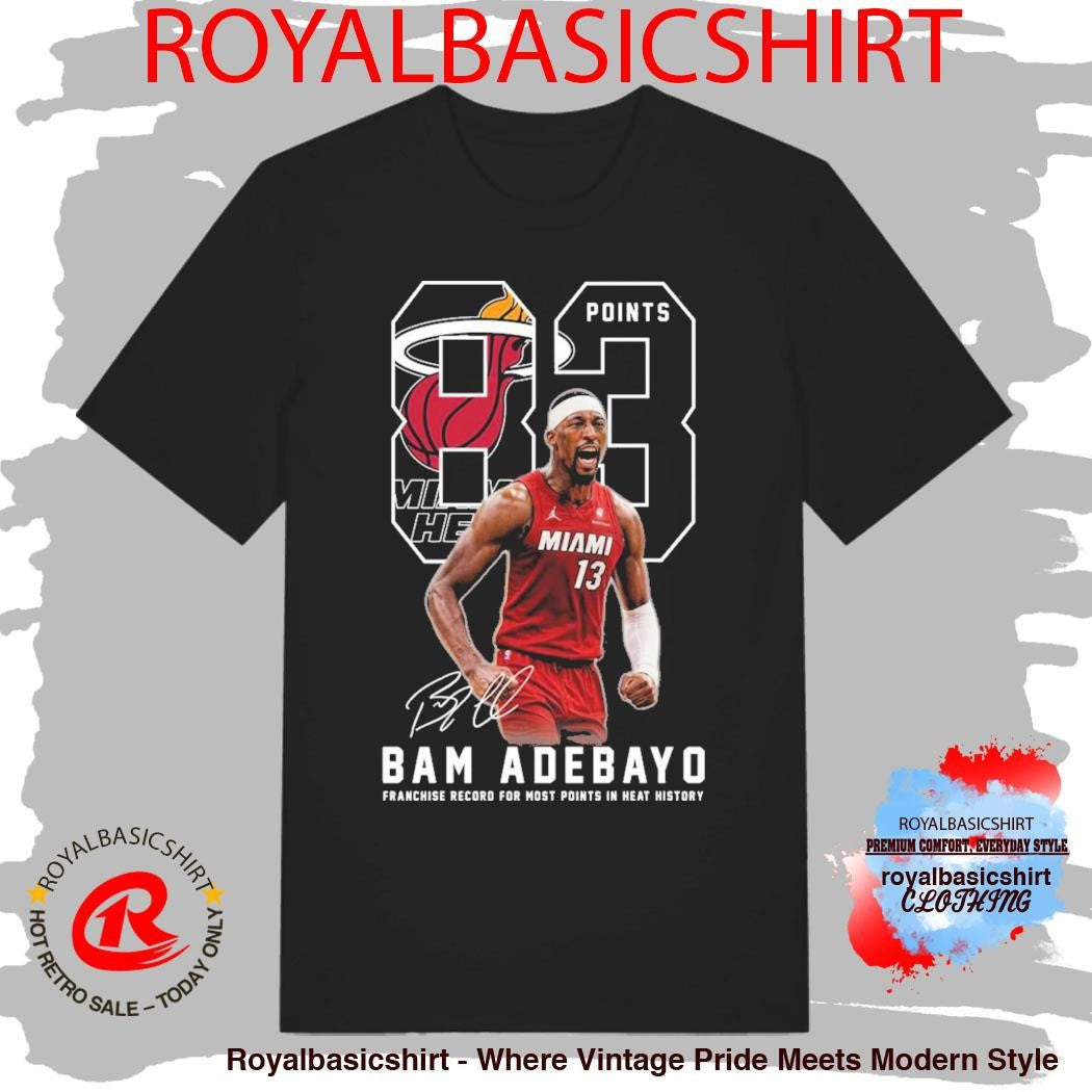 Bam Adebayo 83 Points Franchise Record For Most Points In Heat History Shirt