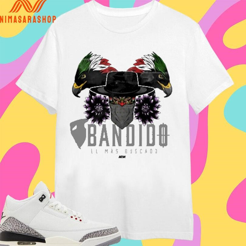 Bandido El Mas Buscado Hat Shirts