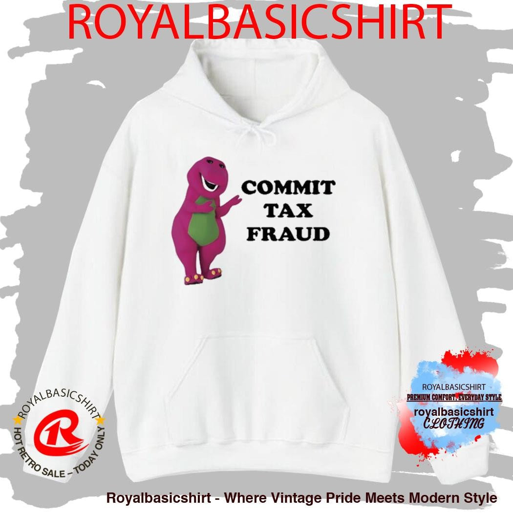 Barney Commit Tax Fraud T-Shirt