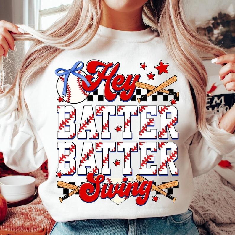Baseball Hey Batter Batter Swing Sweatshirt Game Day Coquette Baseball Mama , Baseball Crewneck Sweatshirt Shirt Hoodie