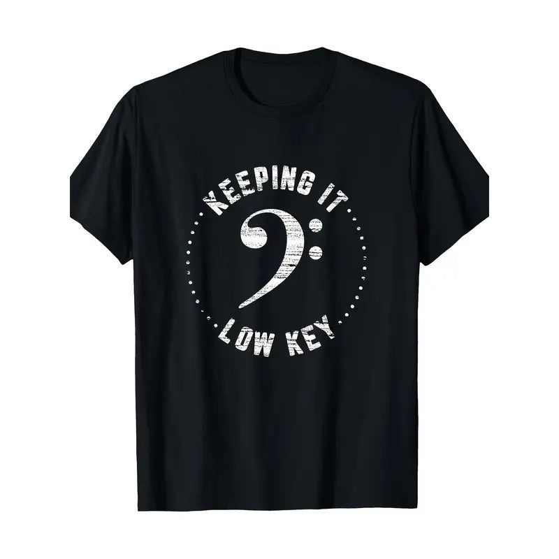 Bass clef Music T-shirt Keep it low-key Musician Humor T-shirt, Men's T-shirt Made in USA Hoodie Sweatshirt