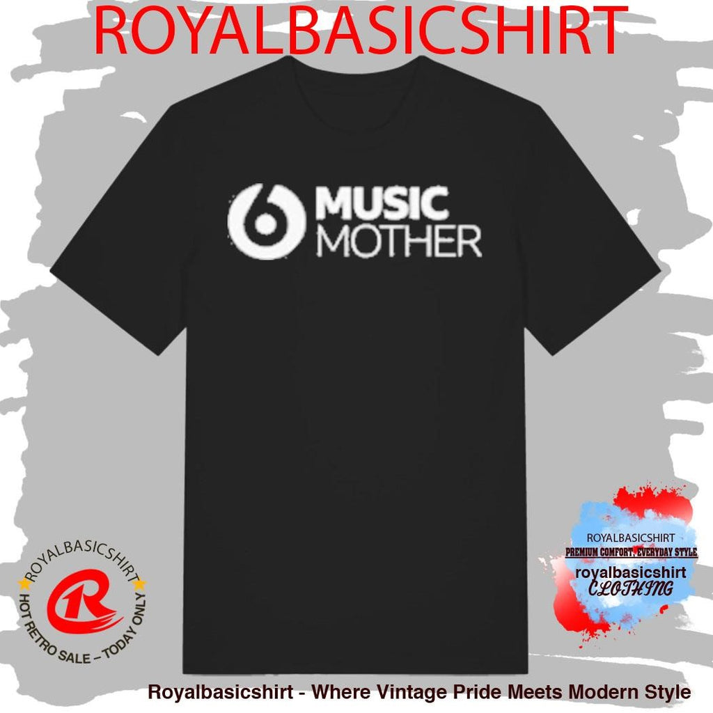 Bbc Radio 6 Music Music Mother T-Shirt