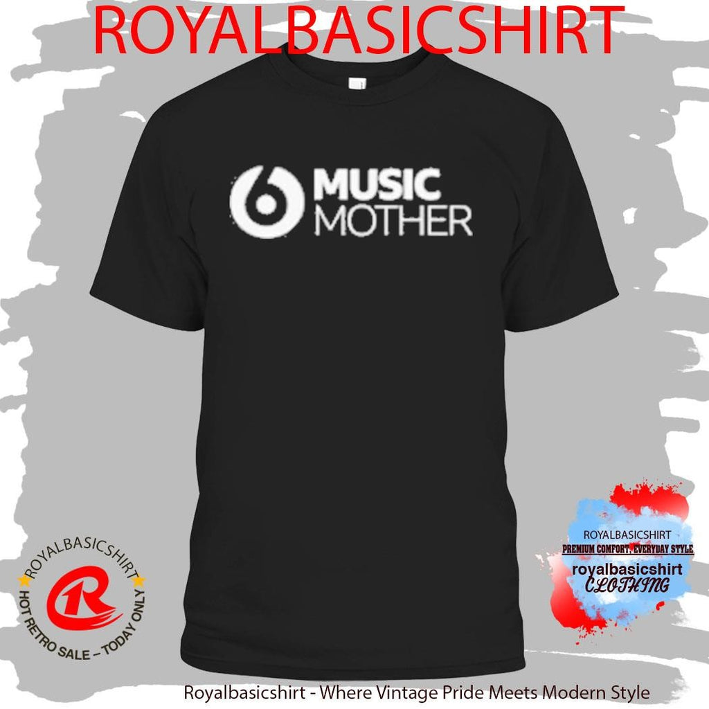 Bbc Radio 6 Music Music Mother T-Shirt