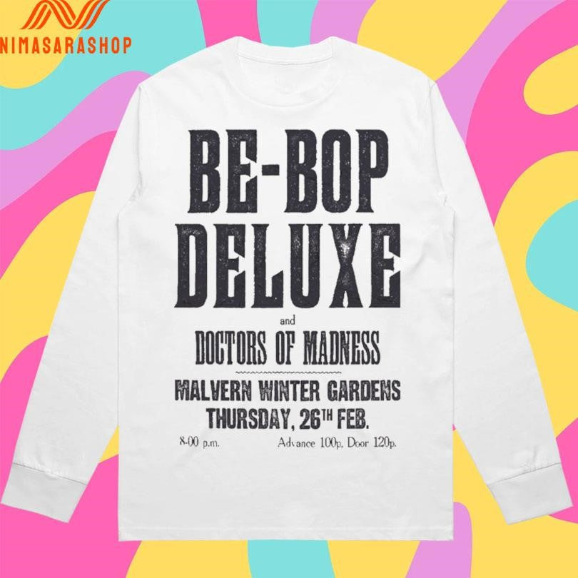 Be-Bop Deluxe And Doctors Of Madness Malvern Winter Gardens Thursday 26th Feb Shirts