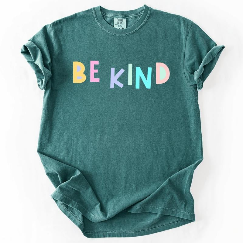 Be Kind Colorful Sassy Sarcastic Minimalist Funny Comfort Colors Comfort Colors T-Shirts, Hoodie, Sweatshirt