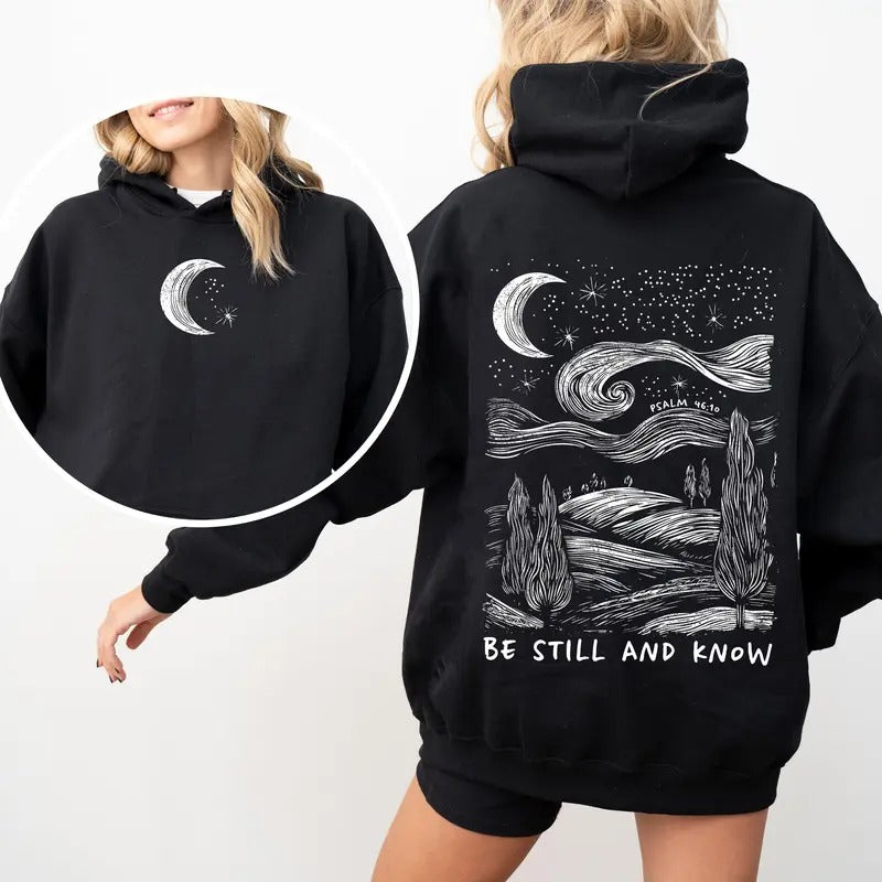 Be Still And Know, Bible, Faith, Christian, Religious Hoodie, Hooded Sweatshirt Shirt | PrintMintTees.com