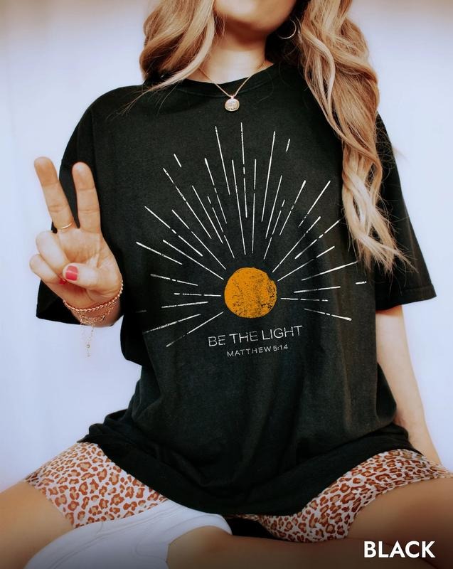 Be The Light Mathew 5 14 Sunburst Vintage Bible Verse Christia Shirt Cotton Tops Hoodie Sweatshirt | PrintMintTees.com