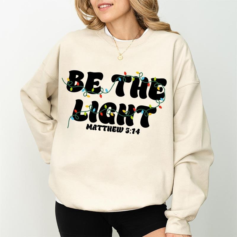 Be The Light Tshirt Merry Xmas Bible Verse Jesus Graphic Sweater Fleece Fabric Casual Sweatshirt Trendy Tops Perfect Gift...