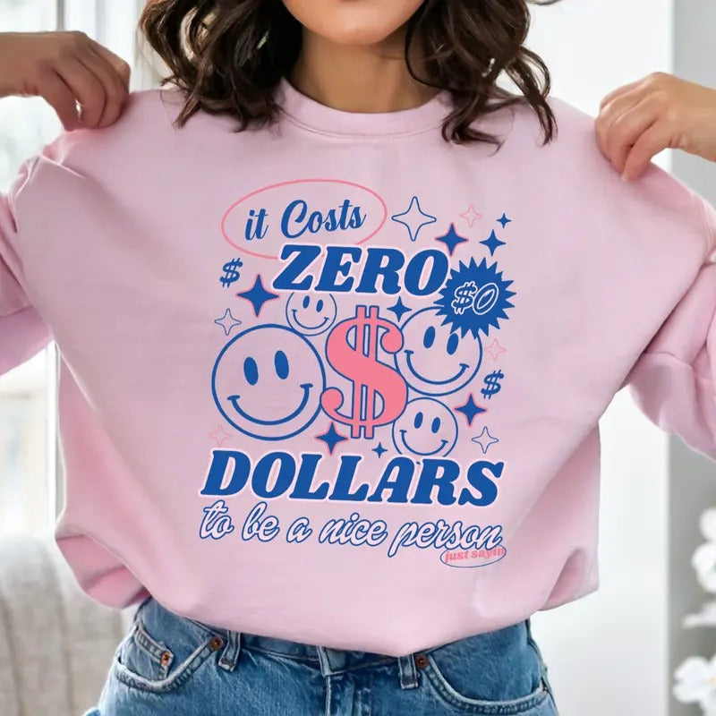 Be a Nice Person Sweatshirt, Happy Sweatshirt, Funny Shirt, Cute Gift, Sweatshirt for Women Full Color Print Hoodie