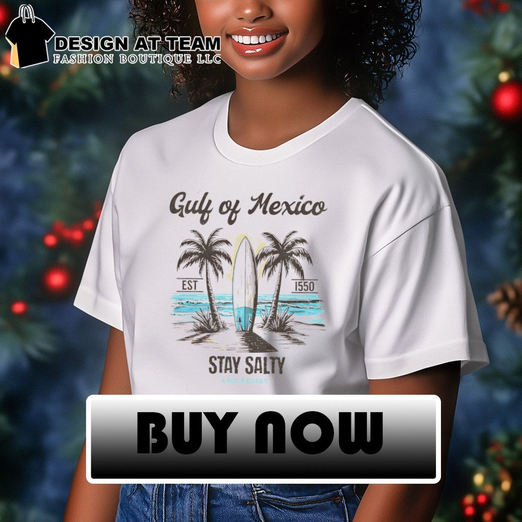 Beach Gulf of Mexico est 1550 stay salty and resist shirt