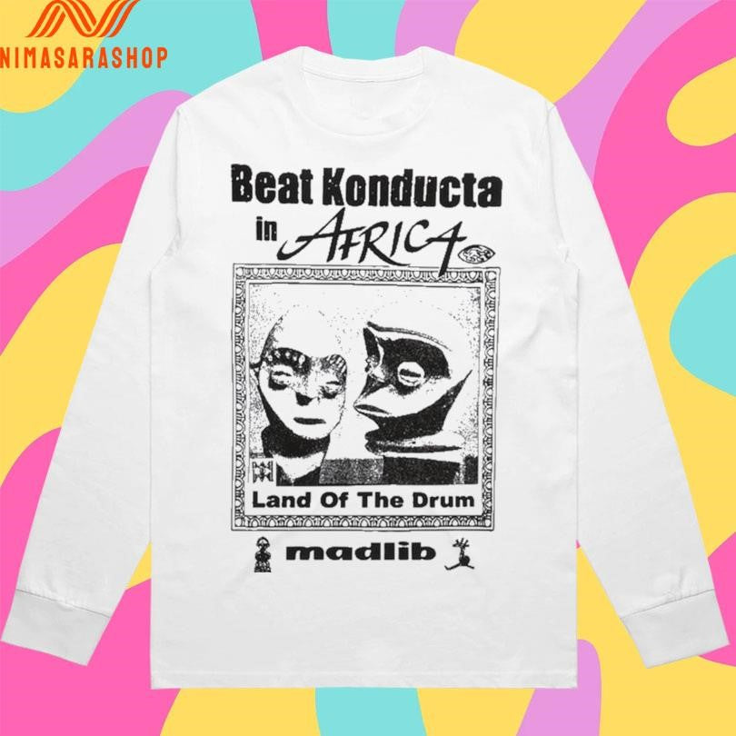 Beat Konducta In Africa Land Of The Drum Madlib Shirts
