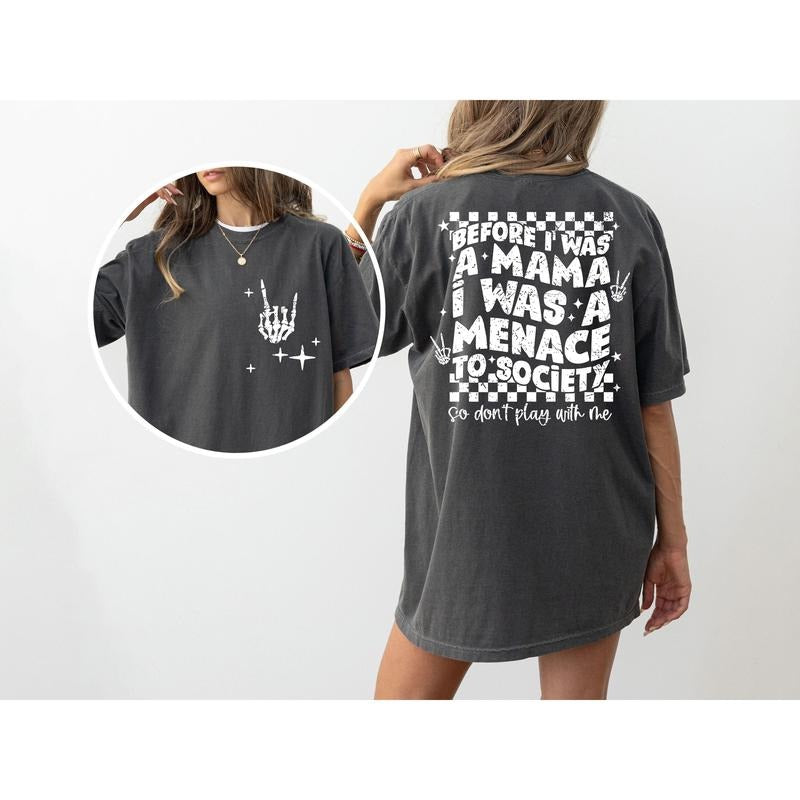 Before I Was Mama I Was Menace Society Rap Vintage Funny Mother Mom Humorous Comfort Color T-Shirts, Hoodie, Sweatshirt