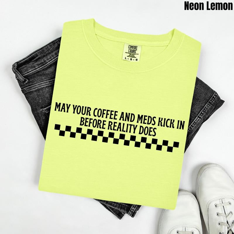 Before Reality Kicks In Comfort Colors T-Shirt 'NLB' Hoodie, Sweatshirt | PrintMintTees.com