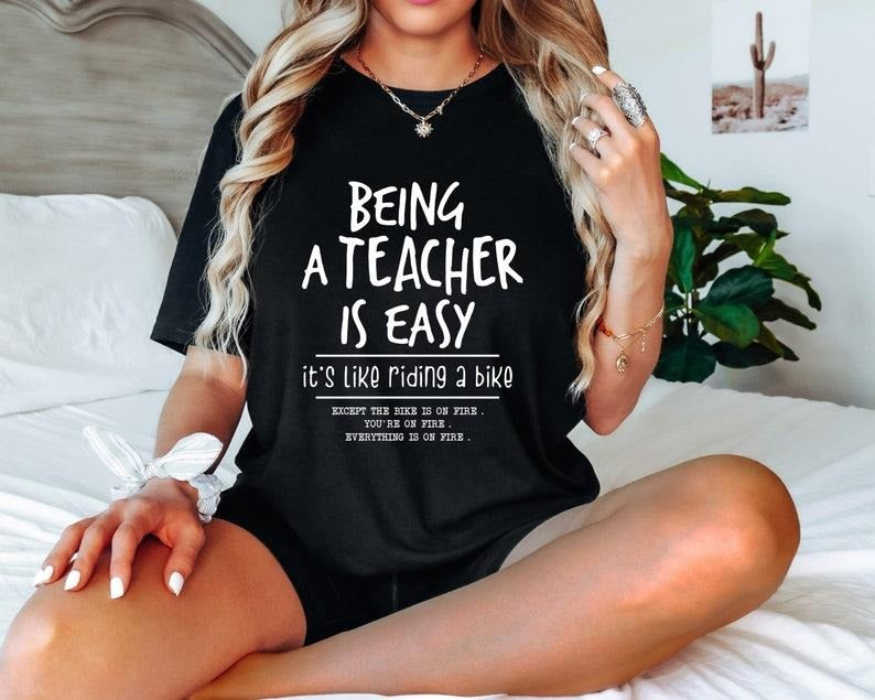 Being A Teacher is Easy, It's Like Riding A Bike Tshirt, Funny Teacher Shirt, Back to School Teacher ,Cute Teacher...