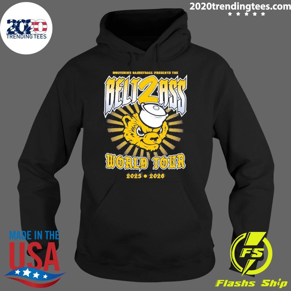 Belt2ass World Tour 2025 2026 Michigan Wolverines Men’s Basketball Presents The Belt2ass Shirt