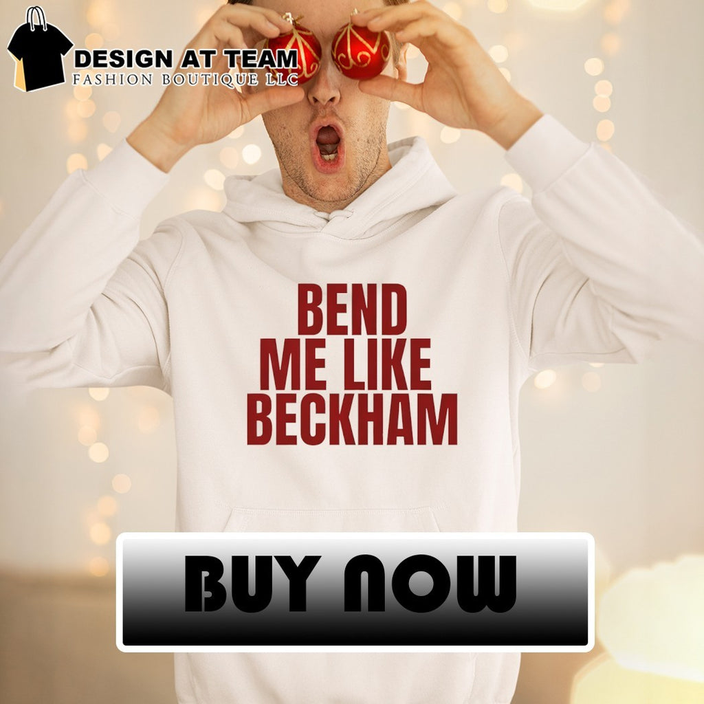 Bend Me Like Beckham It’s Coming Home shirt