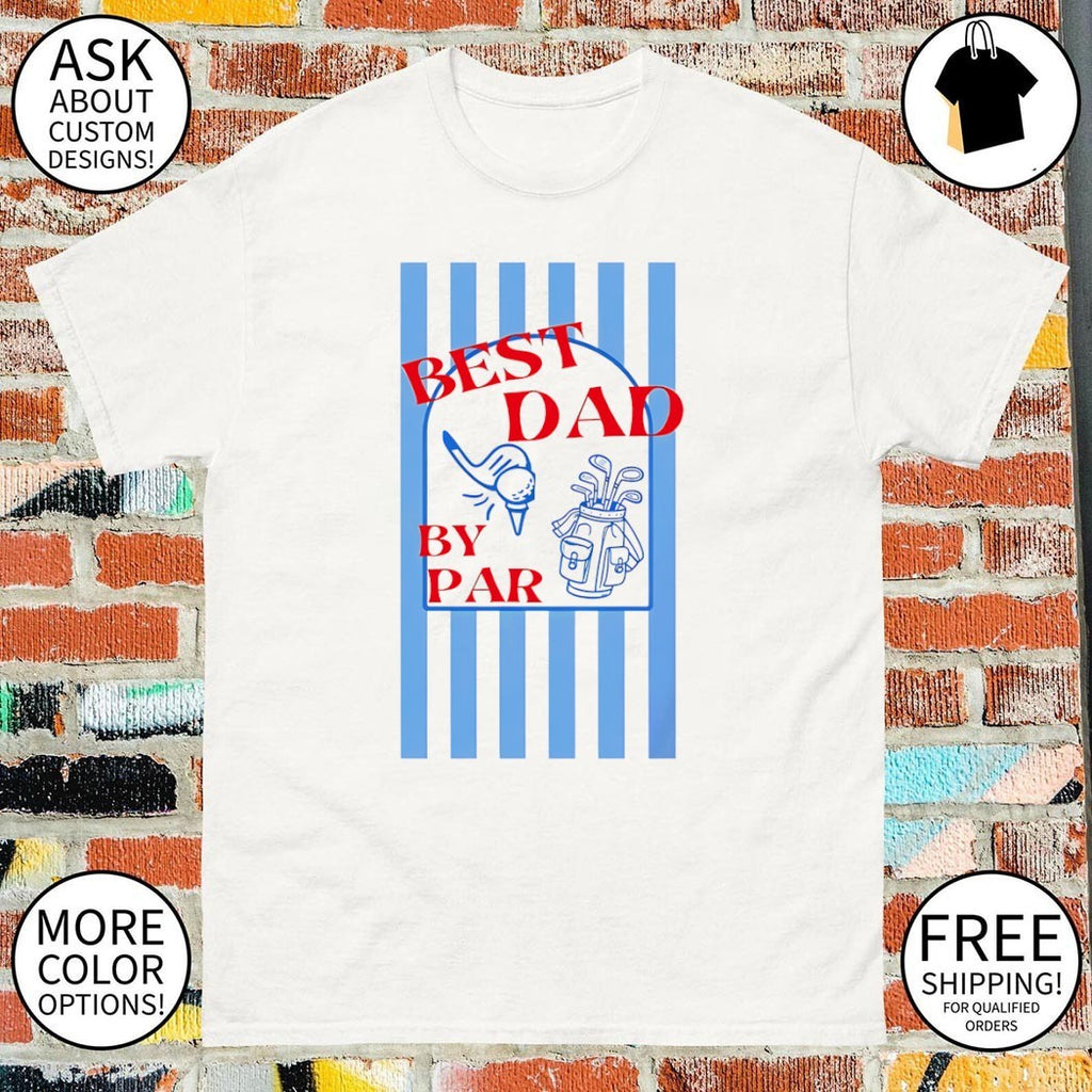 Dad By Par Golf Fathers Day shirt