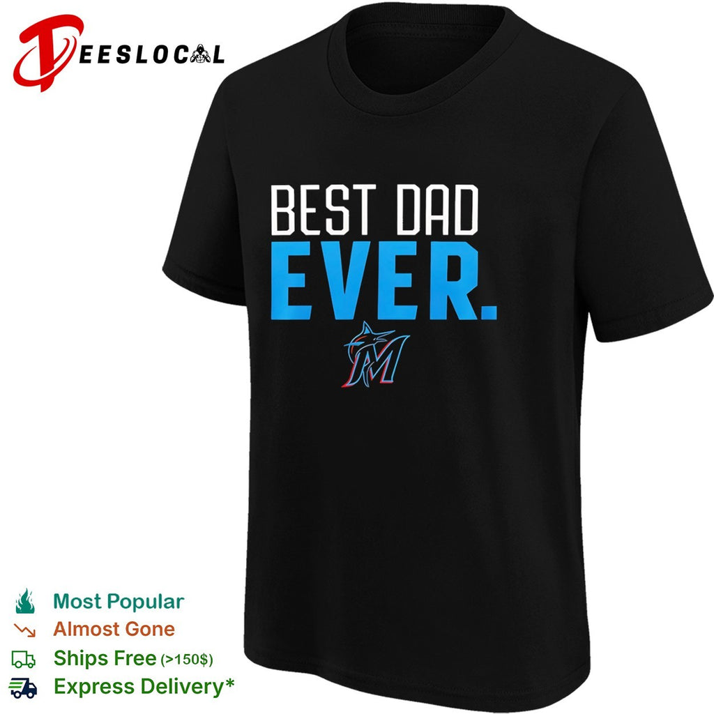 Dad Ever Miami Marlins Major League Baseball MLB Shirt
