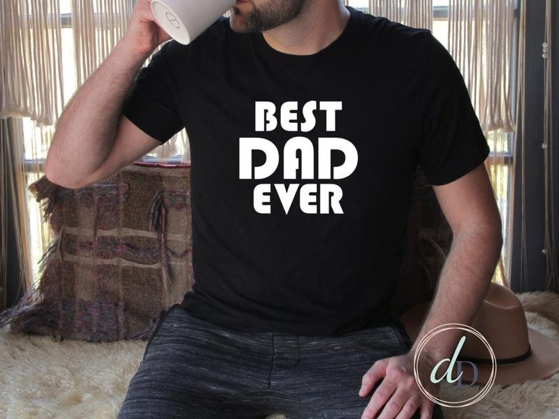Best Dad Ever Shirt Dad Shirt Father's Day Gift Birthday Gift Dad Tee Daddy T-shirt TK43GN Hoodie Sweatshirt