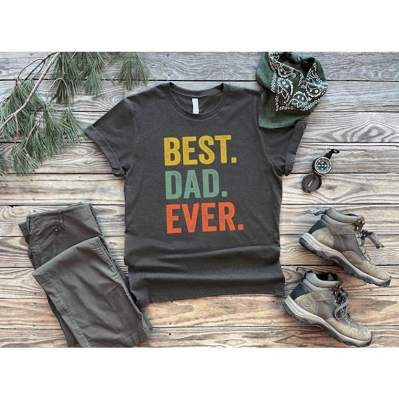 Best Dad Ever Shirt, Dad Shirt, Fathers Day shirt, Best Dad Shirt, Gift For Dad, Dada Shirt, Daddy Shirt, Father Shirt,...