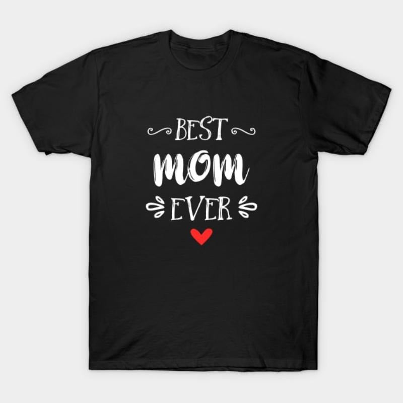 Best Mom Ever T-Shirt - Heartwarming Gift for Mom style 02 Hoodie Sweatshirt | PrintMintTees.com