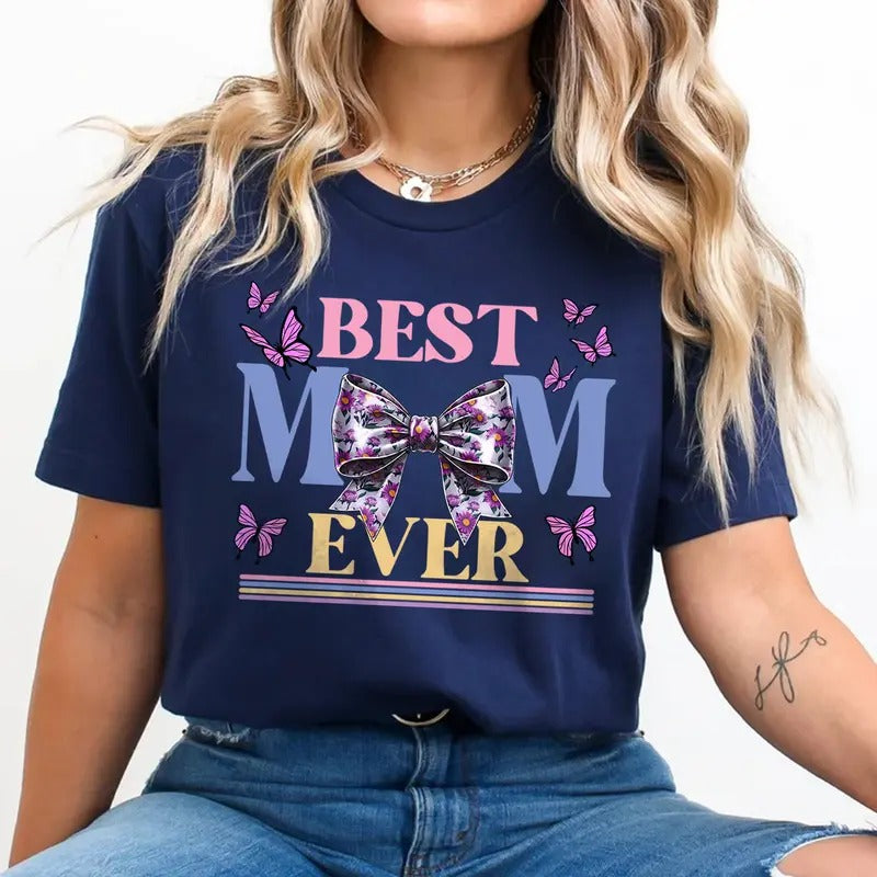 Best Mom Ever T-shirt, Mother's Day Gift for Mom, Floral Coquette Bow Shirt, Retro Mom Shirt Hoodie, Sweatshirt
