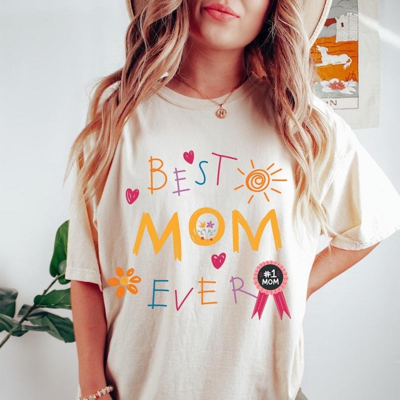 Best Mom Ever Funny Mom Cute Mama Vintage Mother Mom Sweathsirt Cool Mom Mom Club T-Shirts, Hoodie, Sweatshirt