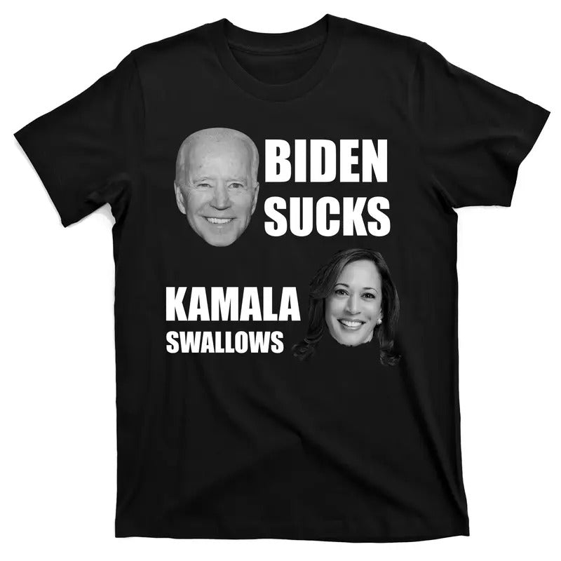 Biden Sucks Kamala Swallows Donald Trump 2024 T-Shirt Hoodie Sweatshirt | PrintMintTees.com