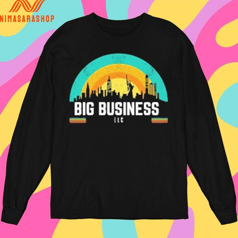 Big Business LLC For All Shirts