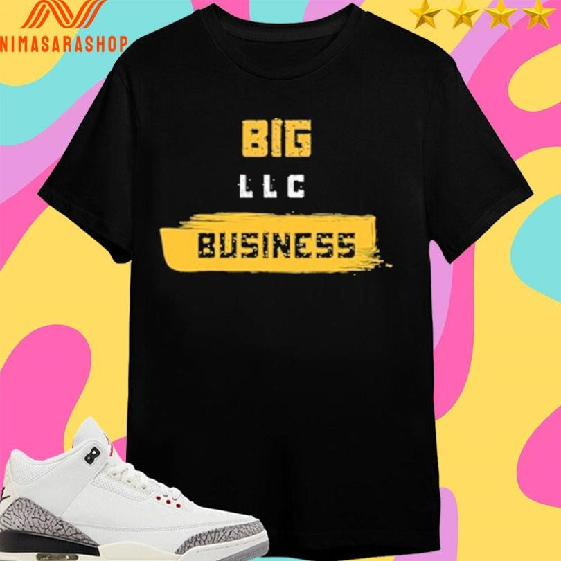 Big Business LLC Shirts