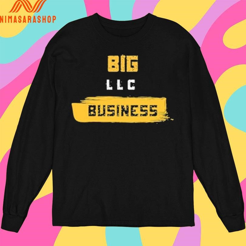 Big Business LLC Shirts