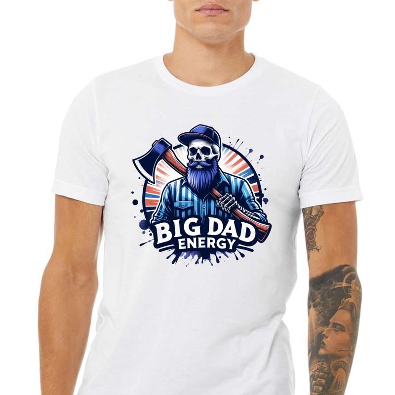 Big Dad Energy Shirt, Gift For Dads, Dad Funny Tee, Father's Day T-shirt, Shirt for Dad Hoodie Sweatshirt | PrintMintTees.com