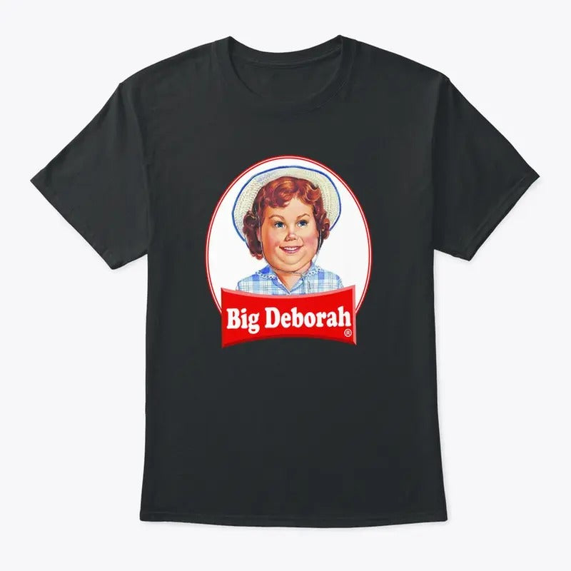 Big Deborah Cotton T-Shirt, For Men, For Women Menswear Top Hoodie Sweatshirt | PrintMintTees.com
