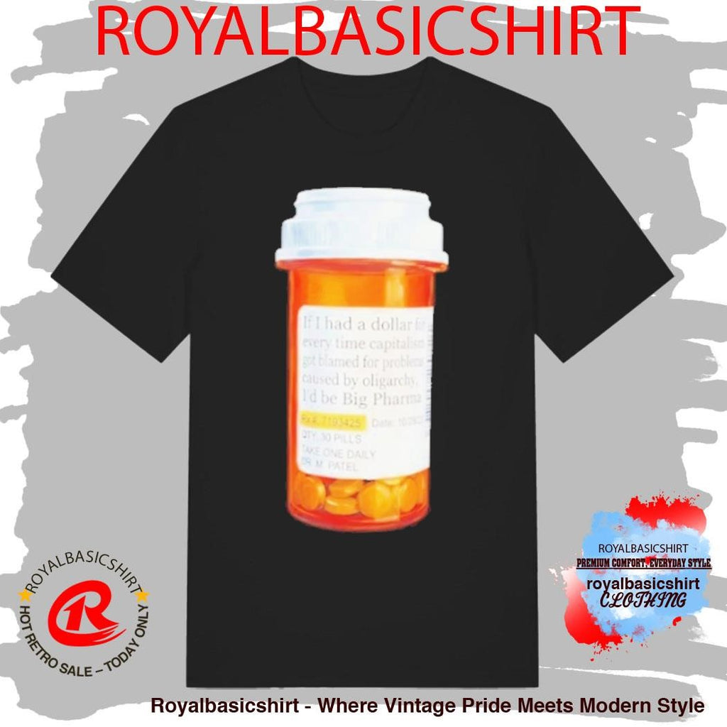 Big Pharma Dollars Shirt